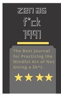 zen as f*ck 1991