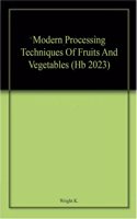 Modern Processing Techniques Of Fruits And Vegetables (Hb 2023)