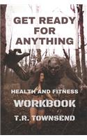 Get Ready For Anything: Health And Fitness Workbook