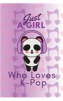 Just A Girl Who Loves K-Pop