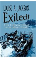 Exiled!