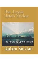 The Jungle Upton Sinclair