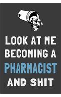 Look At Me Becoming a Pharmacist and Shit