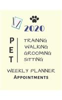 2020 Pet Training Walking Grooming Sitting Weekly Planner Appointments