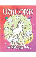 Unicorn Coloring Book for Kids Ages 8-12