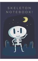 Skeleton Notebook