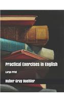 Practical Exercises in English: Large Print