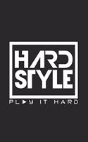 Hardstyle Play it hard
