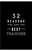 32 Reasons You Are The Best Teacher: Fill In Prompted Memory Book