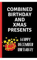 Combined Birthday And Xmas Presents Happy December Birthday