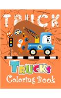 Trucks Coloring Book: A Unique Collection Of Trucks Coloring Pages, And More!