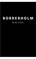 Bordesholm: Notizbuch 120 Seiten DIN A5 (6x9 Zoll) Punktraster, Punktiert, Dotted Notizen, Termine, Ideen, Skizzen, Planer, Tagebuch, Organisation Deine Stadt, 