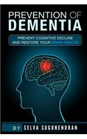 Prevention of Dementia