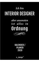 Kalender 2020 für Interior Designer: Wochenplaner / Tagebuch / Journal für das ganze Jahr: Platz für Notizen, Planung / Planungen / Planer, Erinnerungen und Sprüche