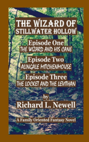 Wizard of Stillwater Hollow Episode One Episode Two Episode Three
