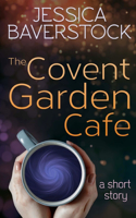 Covent Garden Cafe: A Short Story