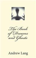 The Book of Dreams and Ghosts