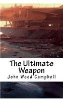 The Ultimate Weapon