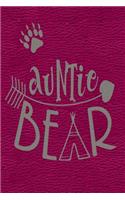 Auntie Bear: Cute Bear Paw and Arrow on Dark Pink Faux Leather Journal for Aunt: Notebook, Diary or Sketchbook with Dot Grid Paper