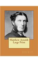 Matthew Arnold: Large Print