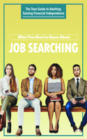 What You Need to Know about Job Searching