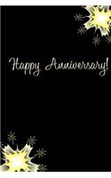 Happy Anniversary: Whether you in a long term relationship, engaged, newlywed, married for years this blank lined journal will be perfect to record all those forever m