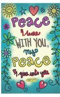 My Sermon Notes Journal: Peace I Leave with You, My Peace I Give Unto You John 14:27 Bible Scripture Verse
