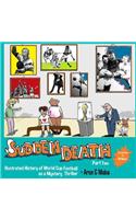 Sudden Death Part 2: Illustrated History of World Cup Football as a Mystery Thriller