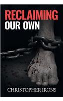 Reclaiming Our Own