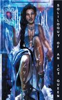 Soliloquy of an Ice Queen