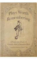 Plays Worth Remembering - Volume 1