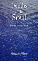 Depths of the Soul: Poetry From WIthin