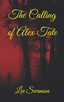 The Calling of Alex Tate