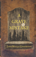 Grave Mistake