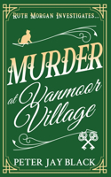 Murder at Vanmoor Village