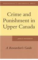 Crime and Punishment in Upper Canada