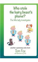 Who stole the hairy beast's phone?