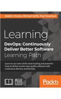 Learning DevOps: Continuously Deliver Better Software