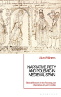 Narrative, Piety and Polemic in Medieval Spain