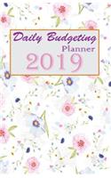 Daily Budgeting Planner 2019: Finance Daily & Weekly Budget Planner Expense Tracker Bill Organizer Notebook Business Money Personal Finance Journal Planning Workbook Budget Plann