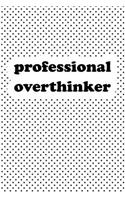 Professional Overthinker