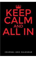 Keep Calm and All in: Blank Lined Journal with Calendar for Poker Players