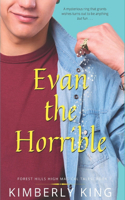 Evan the Horrible