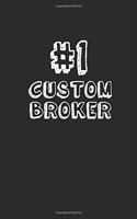 #1 Custom Broker