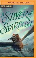 Sliver of Stardust