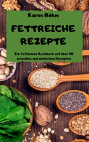 Fettreiche Rezepte