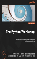 Python Workshop - Second Edition: Write Python code to solve challenging real-world problems