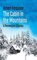 The Cabin in the Mountains