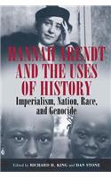 Hannah Arendt and the Uses of History