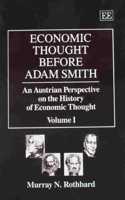 ECONOMIC THOUGHT BEFORE ADAM SMITH